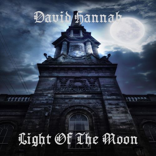 David Hannah – Light of the Moon (2019)