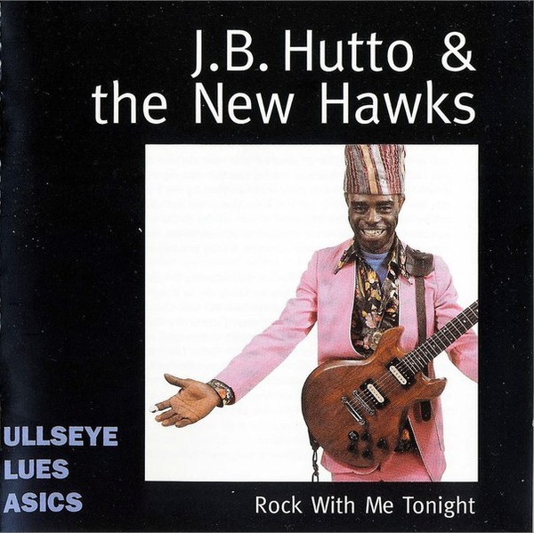 J.B. Hutto - 1983 - Rock With Me Tonight