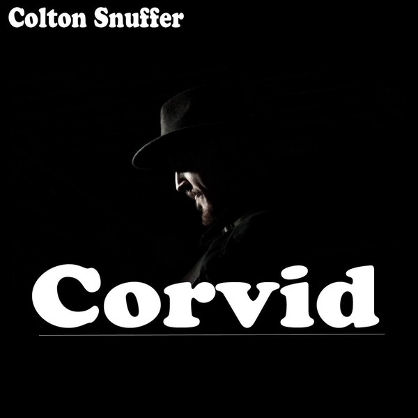 Colton Snuffer - Corvid (2021)