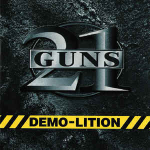21 GUNS *Demo-Lition* 2002